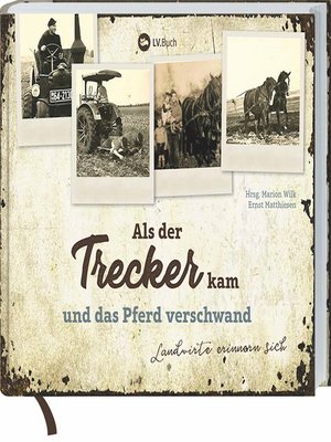 cover image of Als der Trecker kam und das Pferd verschwand